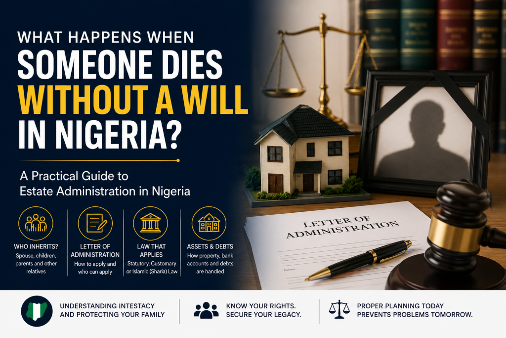 Dying without a will in Nigeria and the process of estate administration